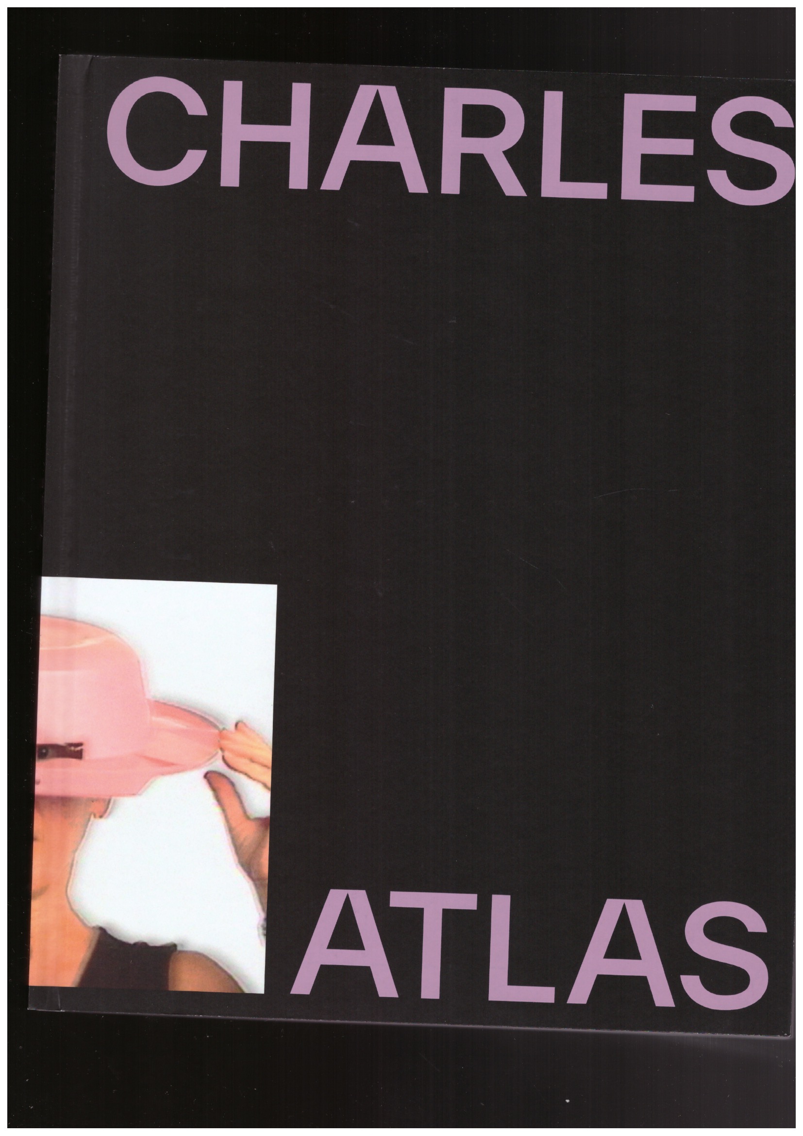 ATLAS, Charles; DE BLOIS, Jeffrey (ed.) - Charles Atlas. About Time